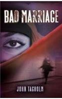 Bad Marriage