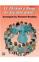 33 Children's Songs for Big Note Piano!