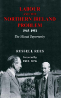 Labour and the Northern Ireland Problem 1945-51