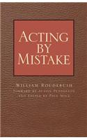 Acting by Mistake