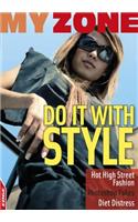Do It With Style: (EDGE: My Zone)