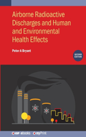 Airborne Radioactive Discharges and Human and Environmental Health Effects