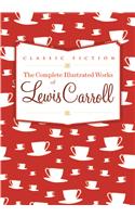 Complete Illustrated Works of Lewis Carroll