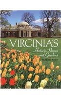 Virginia'S Historic Homes and Gardens