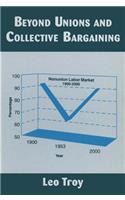 Beyond Unions and Collective Bargaining: (Issues in Work and Human Resources (Paperback))