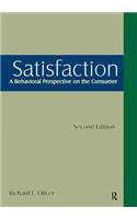 Satisfaction: A Behavioral Perspective on the Consumer