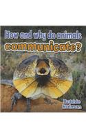 How and Why Do Animals Communicate