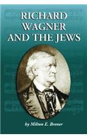 Richard Wagner and the Jews