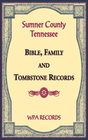 Sumner County, Tennessee Bible, Family and Tombstone Records