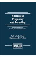Adolescent Pregnancy and Parenting