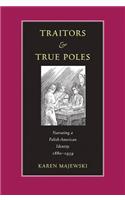 Traitors and True Poles