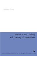 Pattern in the Teaching and Learning of Mathematics