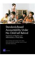 Standards-Based Accountability Under No Child Left Behind