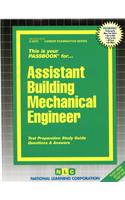 Assistant Building Mechanical Engineer: Passbooks Study Guide