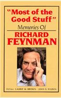 Most of the Good Stuff: Memories of Richard Feynman