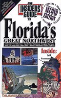 The Insider's Guide to Florida's Great Northwest