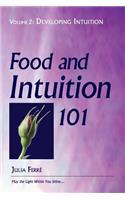 Food and Intuition 101, Volume 2