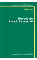Prosody and Speech Recognition