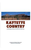 Kaytetye Country: An Aboriginal History of the Barrow Creek Area