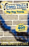 Peep This! Hip Hop Trivia Volume 1