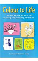 Colour to Life