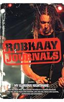 Robkaay Journals; (Vol I) My Glorious Nightmare