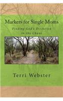 Markers for Single Moms: Finding God's Direction in the Chaos