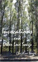 Invocations and Other Love Songs