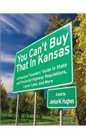 You Can't Buy That in Kansas