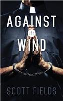 Against the Wind: (English)