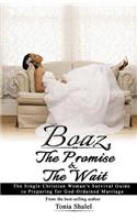 Boaz, The Promise and the Wait