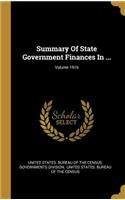 Summary Of State Government Finances In ...; Volume 1916