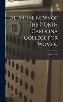 Alumnae News of the North Carolina College for Women; April, 1926