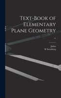 Text-book of Elementary Plane Geometry ..