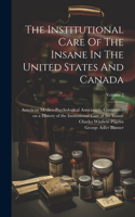 Institutional Care Of The Insane In The United States And Canada; Volume 2