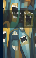 Chimes From a Jester's Bells