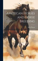 American Horses and Horse Breeding