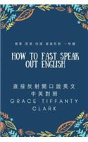 How to fast speak out English
