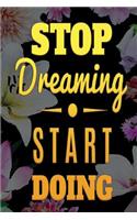 STOP Dreaming START DOING