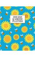 Academic Planner 2019-2020: Happy Honeybees and Sunflowers on A Weekly and Monthly Dated Student Academic Planner. Elementary, High School, Home school, College 8x10 Organizer 