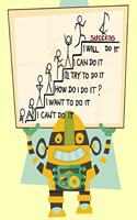 I Can't Do it I Want to Do it How Do I Do it? I'll Try to Do it I Can Do it I Will Do it Success