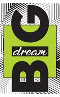 Dream Big