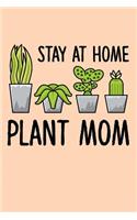 Stay At Home Plant Mom