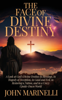 Face of Divine Destiny