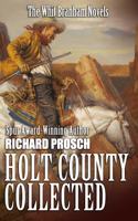 Holt County Collected: The Whit Branham Novels