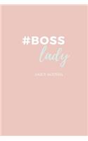 #boss Lady - Female Entrepreneur - Solopreneur - Girl Boss Daily Agenda