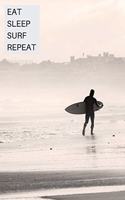 Eat Sleep Surf Repeat