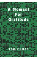 A Moment For Gratitude