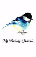 My Birding Journal: The Perfect Bird Watching Companion