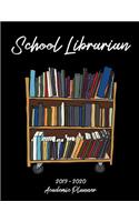 School Librarian 2019 - 2020 Academic Planner: An 18 Month Weekly Calendar - July 2019 - December 2020